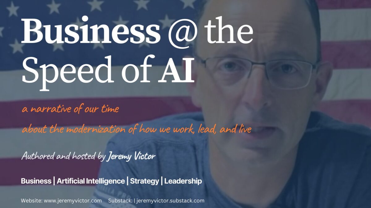 Podcast Jeremy Victor Business at the Speed of AI with Perry Rearick