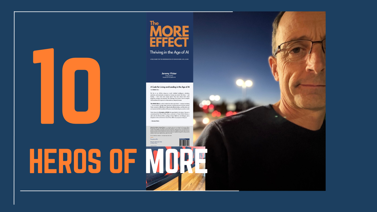 The 10 Heroes of The MORE Effect: Leaders, Coaches, Entrepreneurs & MORE | Day 23
